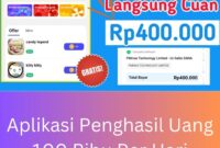 Aplikasi Penghasil Uang 100 Ribu Per Hari Aplikasi Penghasil Uang 100 Ribu Per Hari